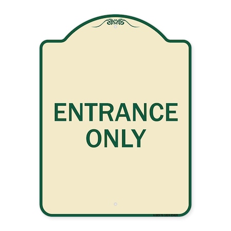 Signmission Parking Lot Entrance Only Heavy-Gauge Aluminum Architectural Sign, 24" x 18", TG-1824-23425 A-DES-TG-1824-23425